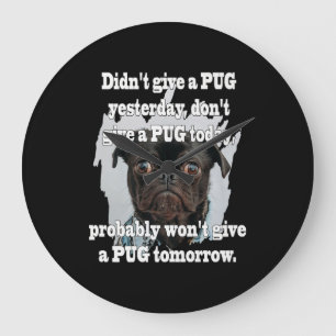 Pug Dog Yesterday Today Tomorrow Large Clock