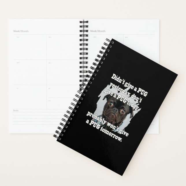 Pug Dog Yesterday Today Tomorrow Planner (Display)
