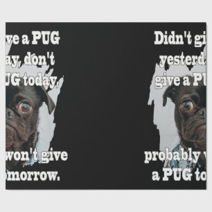 Pug Dog Yesterday Today Tomorrow Wrapping Paper