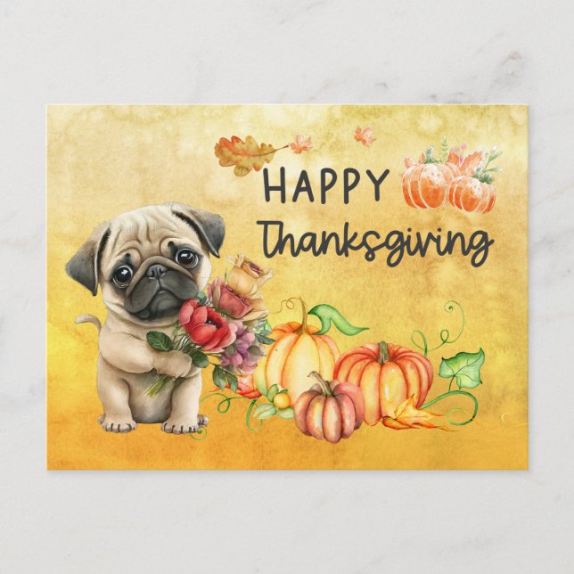 PUG Dogs  Happy Thanksgiving Day watercolor  Holiday Postcard (Front)