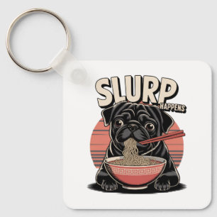 Pug Eating Ramen Funny Slurp Happens Key Ring