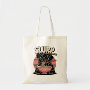 Pug Eating Ramen Funny Slurp Happens Tote Bag
