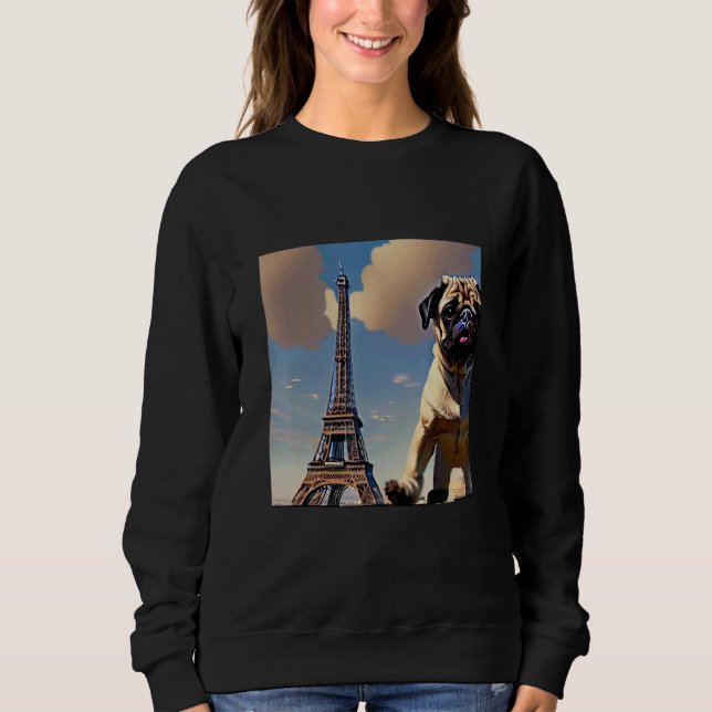 Pug  Eiffel Tower France Paris  Men Women Girls Do Sweatshirt (Front)