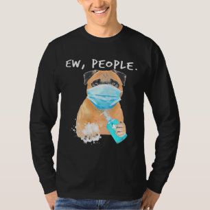 Pug Ew People Dog Wearing A Face Mask Classic T-S T-Shirt