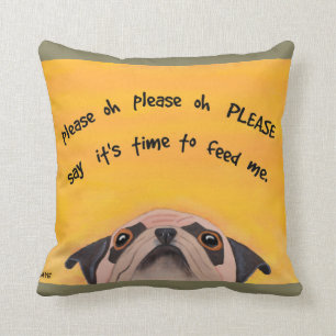 Pug Feeding Time - Funny Pillow for Dog Lovers