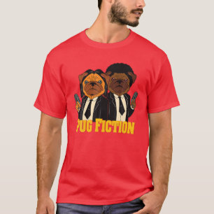 Pug Fiction Funny Pug Lovers Gangster Pug Dog Life T-Shirt