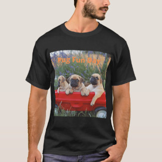 Pug Fun Day, three pugs in a red wagon T-Shirt