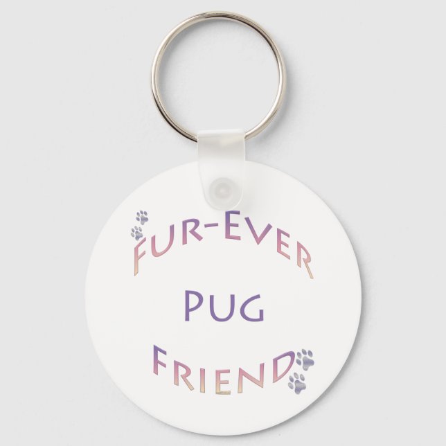 Pug Furever Friend Key Ring (Front)