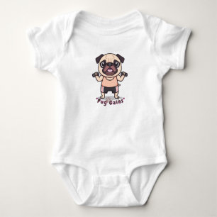 Pug Gains Baby T-Shirt – Cute & Funny Pug Bodysuit