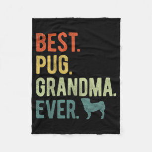 Pug Grandma Ever Dog Lovers Mother's Day Fleece Blanket