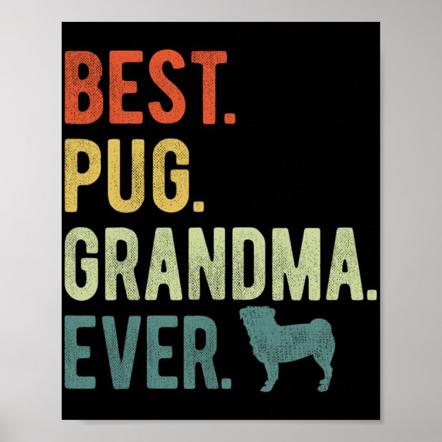 Pug Grandma Ever Dog Lovers Mother's Day  Poster (Front)