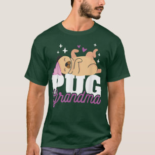 Pug Grandma with a Dog  T-Shirt