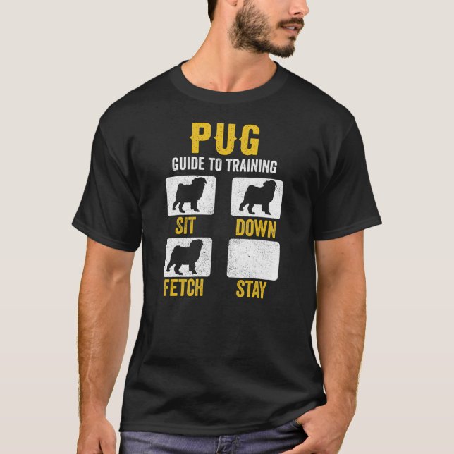 Pug Guide To Training s Dog Mom Dad Lovers Owners T-Shirt (Front)