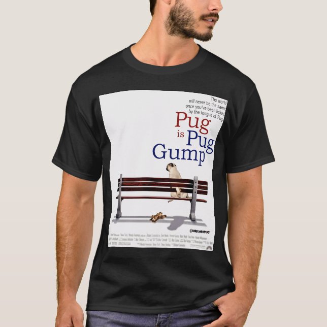Pug Gump T-Shirt (Front)