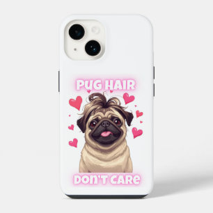 Pug Hair Don’t Care – Funny Pug Quote iPhone Case 