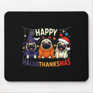 Pug Halloween Thanksgiving Christmas Happy Halloth Mouse Pad