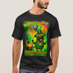 Pug HAPPY HOLIDAYS 150 ST. PATRICK DAY ALTERNATIVE T-Shirt