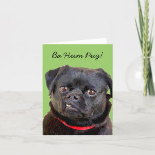 Pug HolidayCard "Ba Hum Pug!" Holiday Card