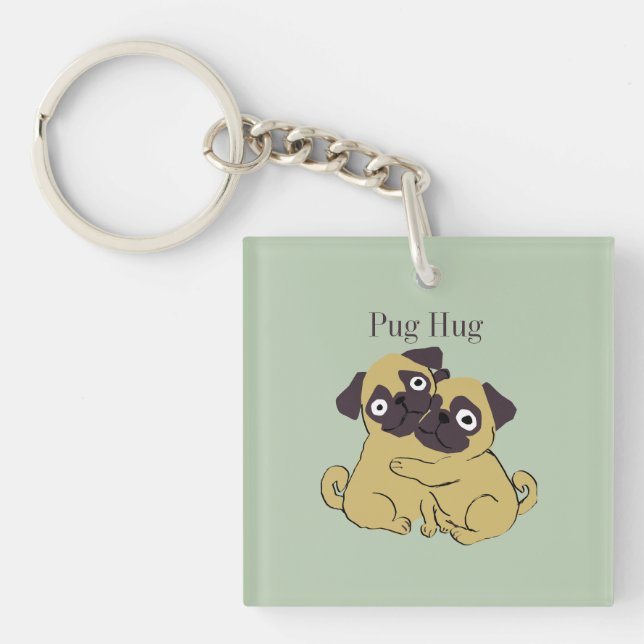 Pug hug  key ring (Front)
