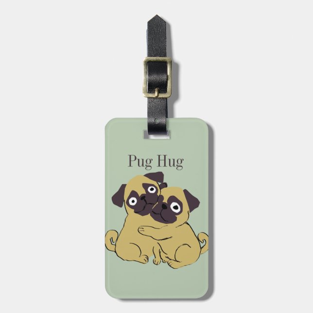 Pug hug  luggage tag (Front Vertical)