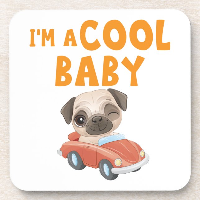Pug I'm a Cool Baby Coaster (Front)