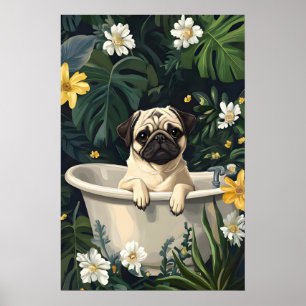 Pug In Bathtub Poster, Funny Dog Poster, Pug Poster