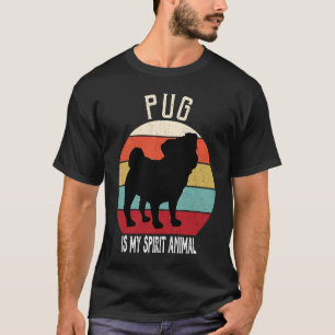Pug is My Spirit Animal Dog Men Women Kids T-Shirt