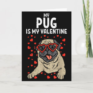 Pug Is My Valentine Cute Valentines Day Pet Dog Ow Card