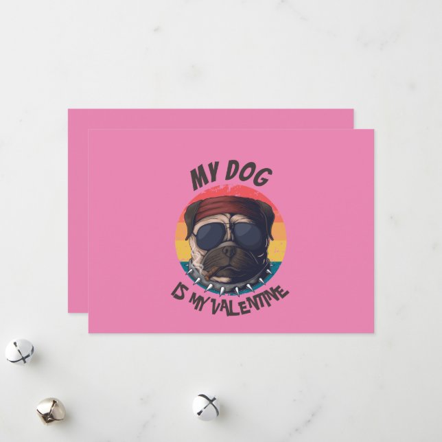 PUG IS MY VALENTINE   HOLIDAY CARD (Front/Back In Situ)