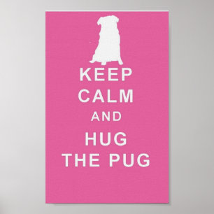 PUG KEEP CALM HUG THE PUG ART POSTER BIRTHDAY