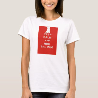 PUG KEEP CALM HUG THE PUG T SHIRT BIRTHDAY