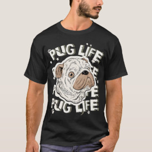 Pug Life Animal Dog funny T-Shirt