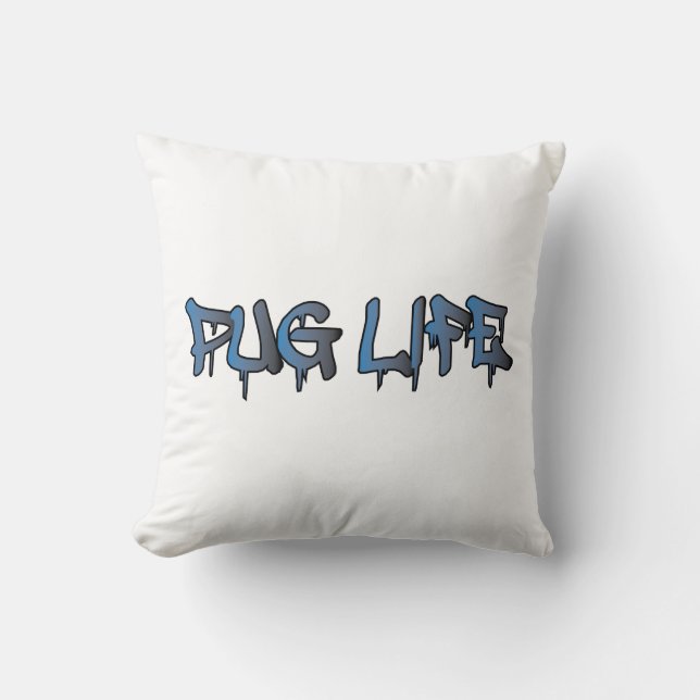 Pug Life Cushion (Front)