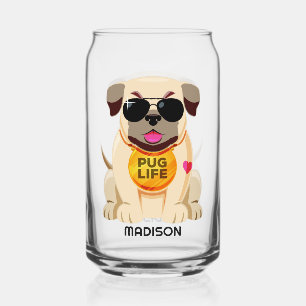 Pug Life custom name Can Glass