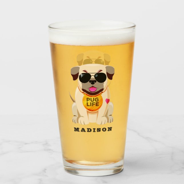 Pug Life custom name pint glass (Back Filled)