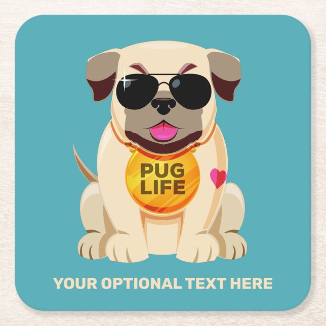 Pug Life custom text & colour Square Paper Coaster (Front)