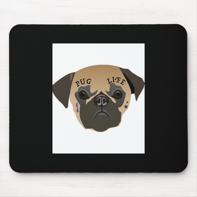 Pug Life Cute Pug Lover Gift Mouse Pad (Front)