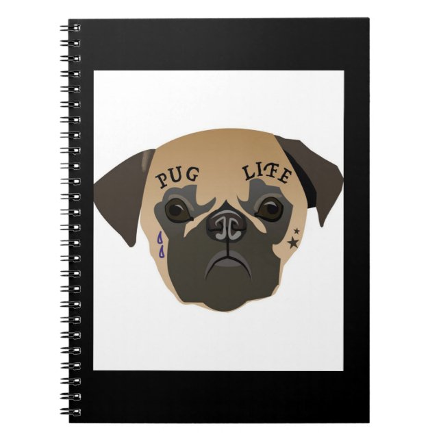 Pug Life Cute Pug Lover Gift Notebook (Front)