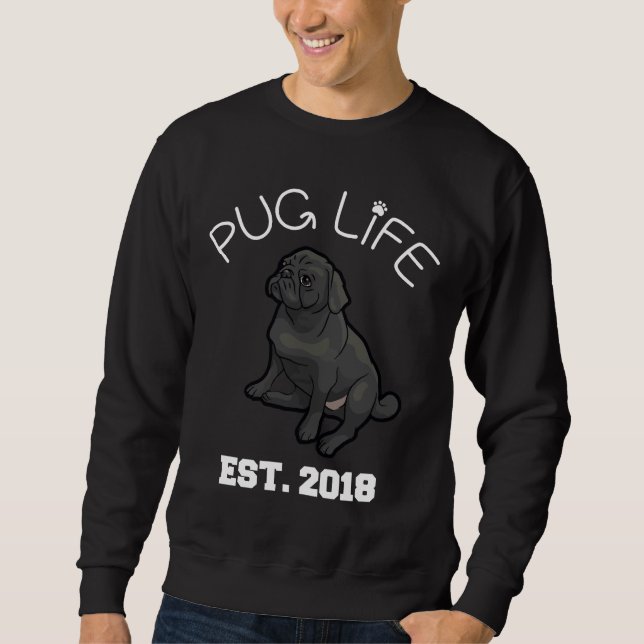 Pug Life - Established 2018 - Black Pug Fitted Sco Sweatshirt (Front)