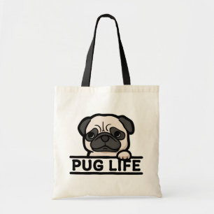 PUG LIFE – for Hardcore Pug Fans Tote Bag