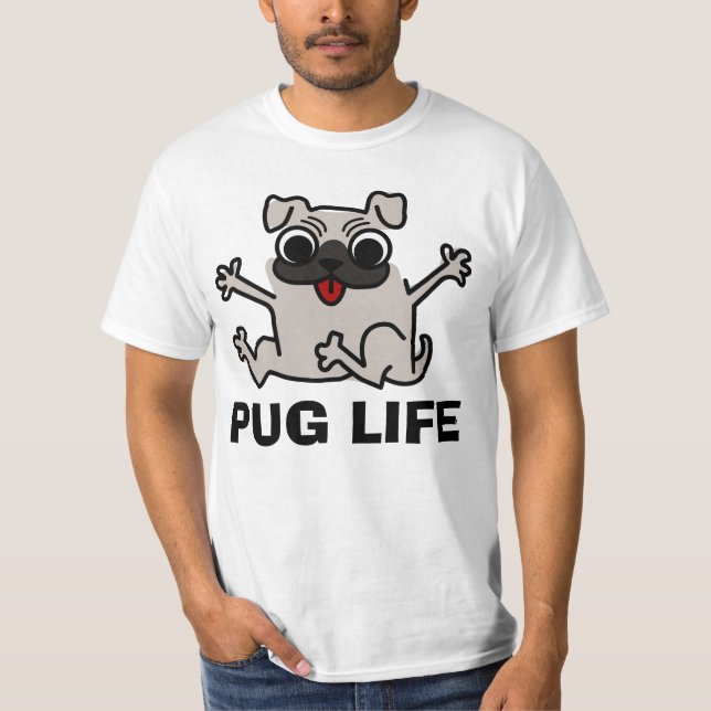 PUG LIFE funny dog t-shirts (Front)