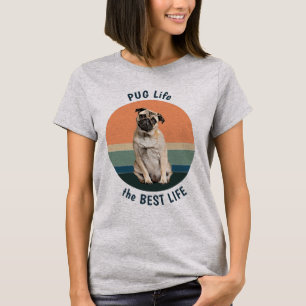 Pug Life is the Best Life Retro T-Shirt