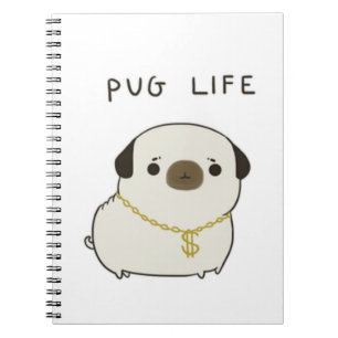 Pug Life Notebook