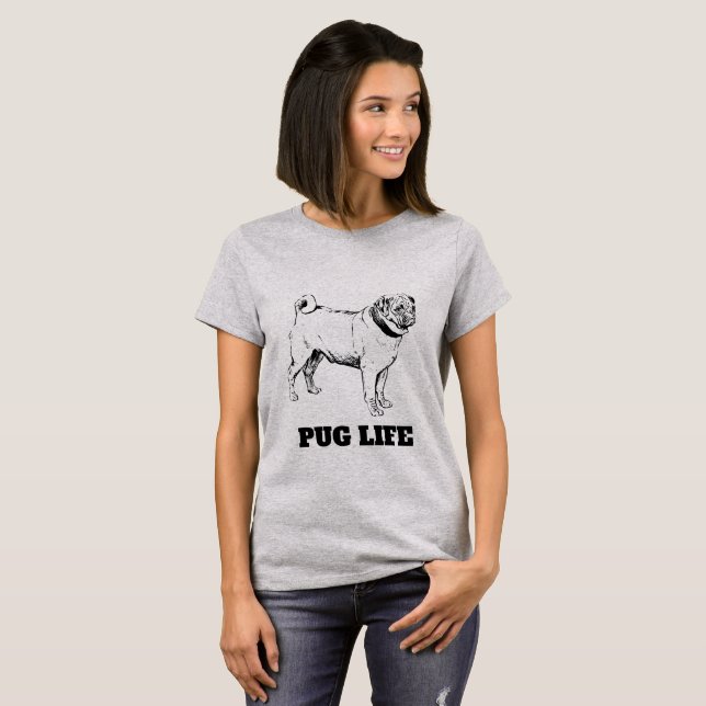 Pug Life Pug Dog Shirt (Front Full)