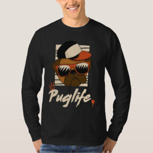 Pug Life Pug Lover Funny Dog Owner Gift Pug Dad Mo T-Shirt