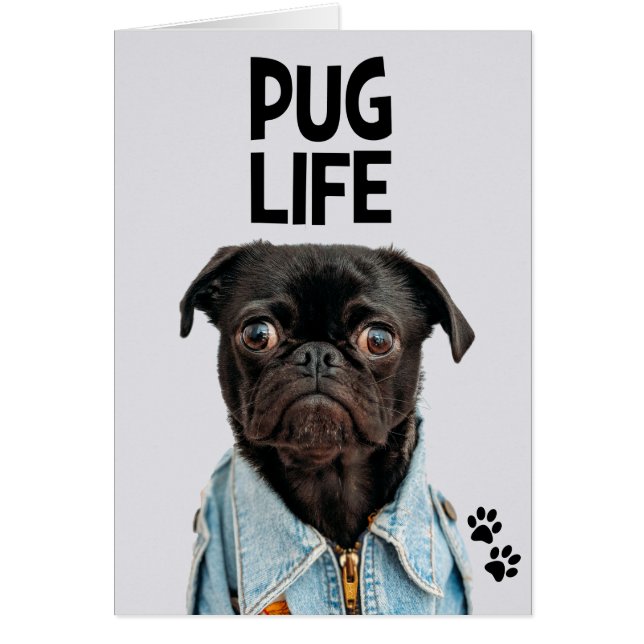 Pug Life Pun Greeting Card (Front)