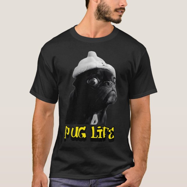 Pug Life T-Shirt (Front)