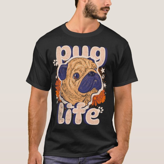 Pug Life T-Shirt (Front)