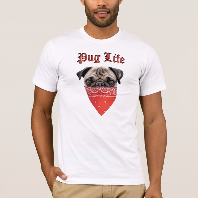Pug Life T-Shirt (Front)