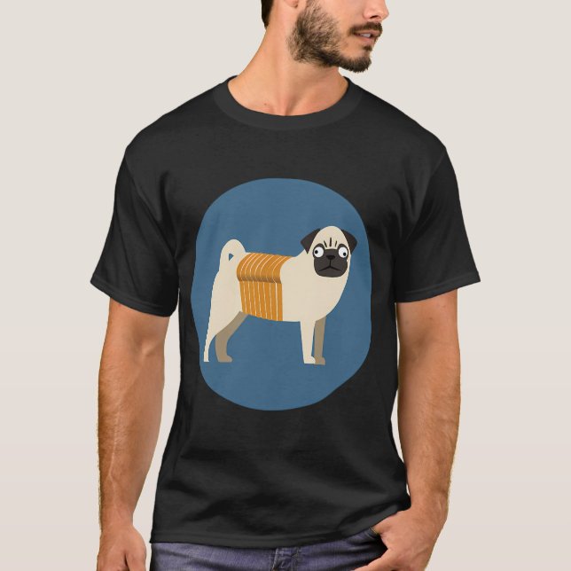 Pug - loaf of bread T-Shirt (Front)